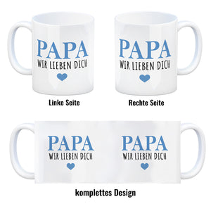Papa wir lieben dich Kaffeebecher mit Herz