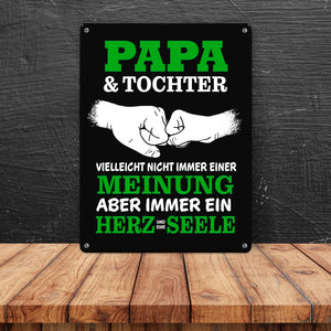 Papa & Tochter, ein Herz und eine Seele Metallschild mit Spruch