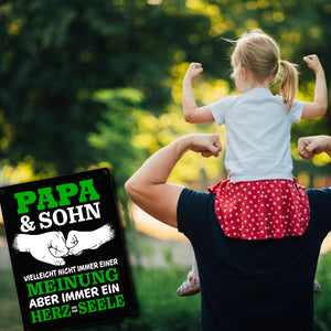 Papa & Sohn, ein Herz und eine Seele Metallschild mit Spruch