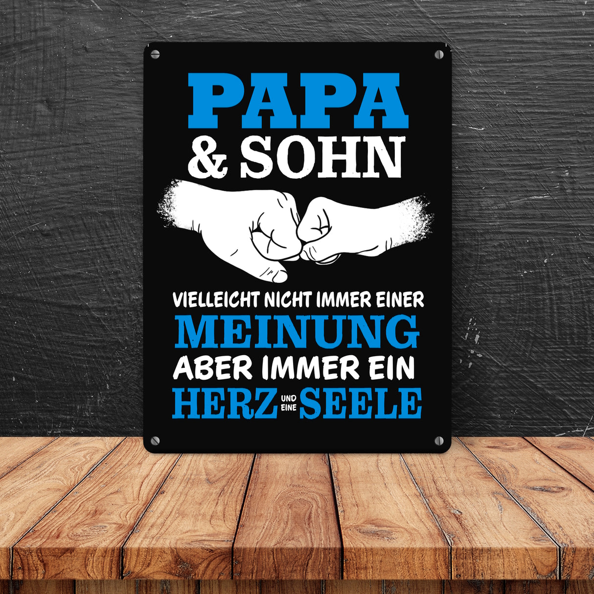 Papa & Sohn, ein Herz und eine Seele Metallschild mit Spruch