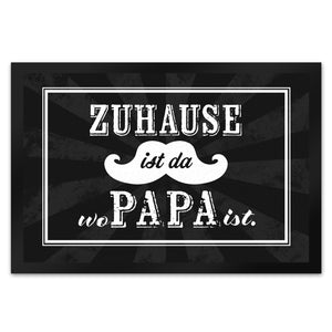 Zuhause ist da wo Papa ist Fußmatte mit Schnauzer