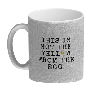 Denglisch Kaffeebecher mit Spruch - This is not the yellow from the egg