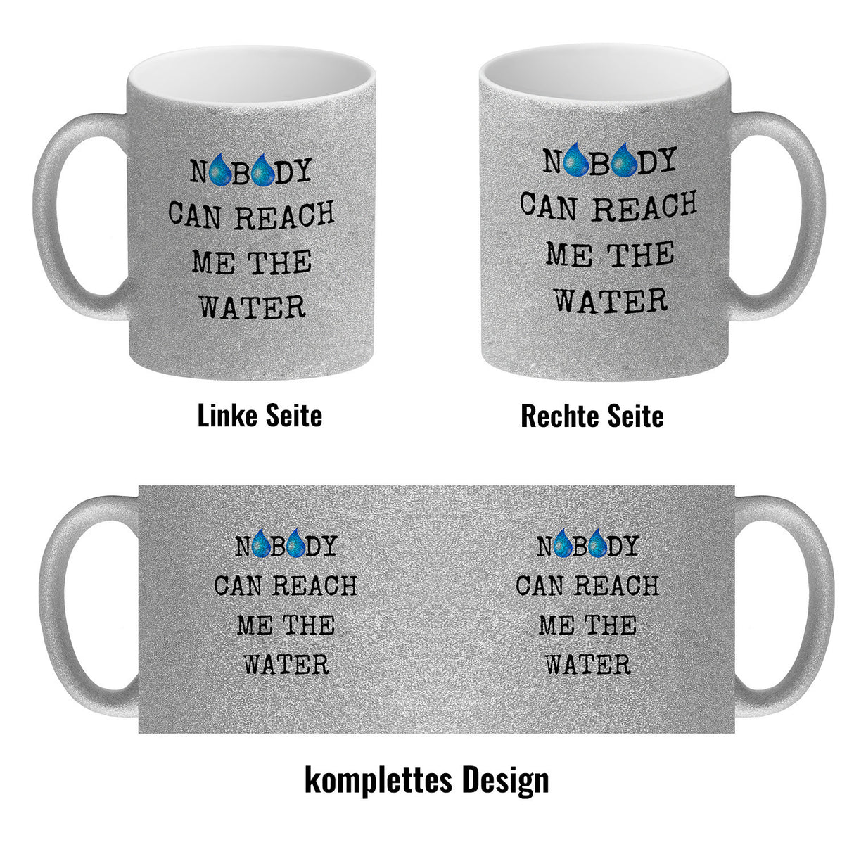 Denglisch Kaffeebecher mit Spruch - Nobody can reach me the water