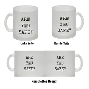 Denglisch Kaffeebecher - Are you safe?