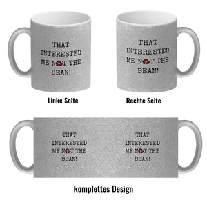 Denglisch Kaffeebecher mit Spruch - That interested me not the bean