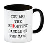 Denglisch Kaffeebecher mit Spruch - You are the brightest candle on the cake