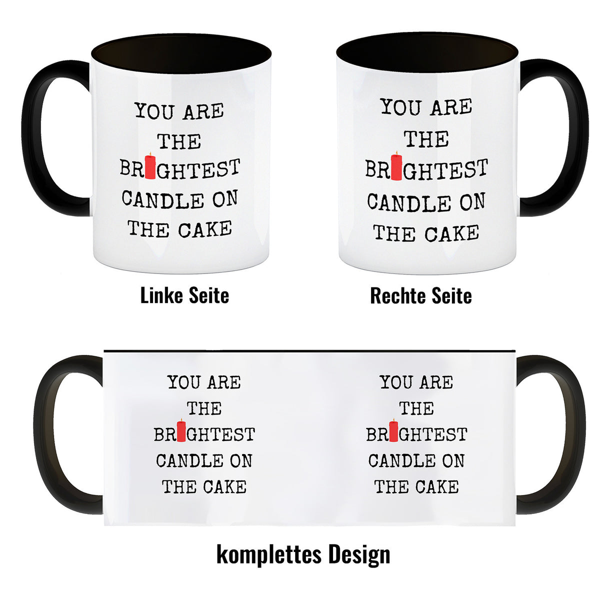 Denglisch Kaffeebecher mit Spruch - You are the brightest candle on the cake