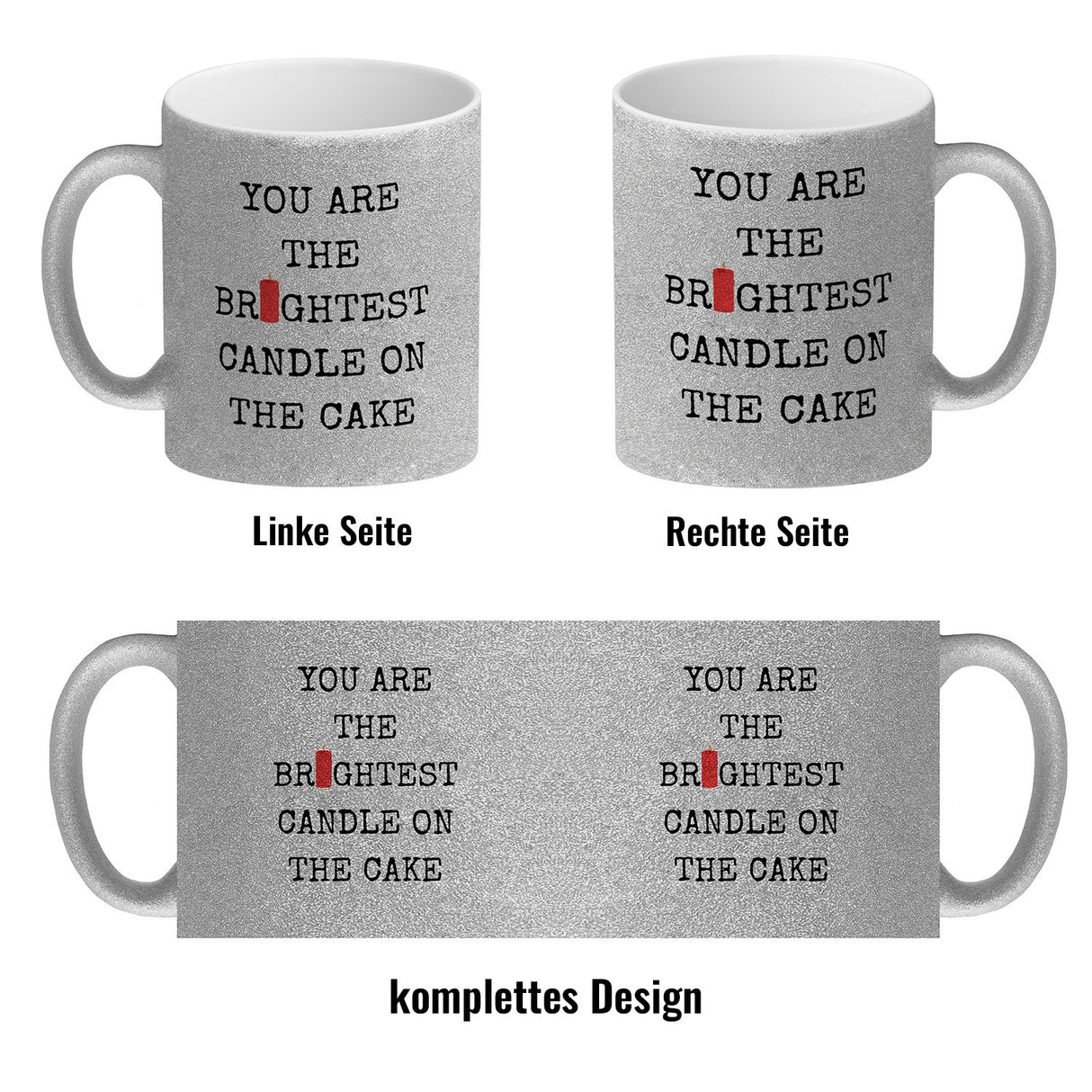 Denglisch Kaffeebecher mit Spruch - You are the brightest candle on the cake