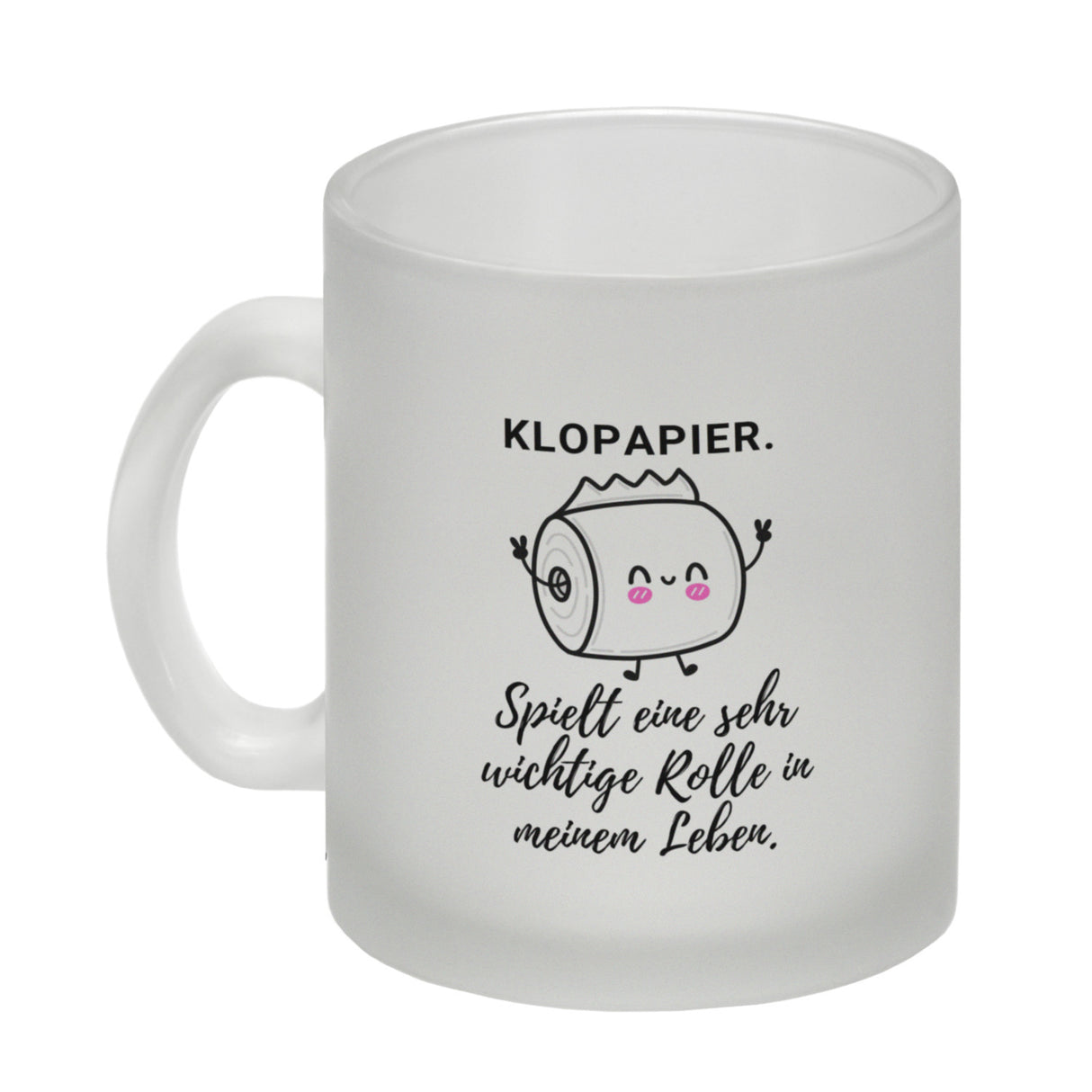 Klopapier Kaffeebecher Eine sehr wichtige Rolle in meinem Leben