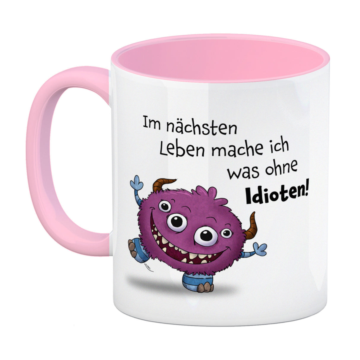 Freches Monster in pink Kaffeebecher mit lustigem Spruch
