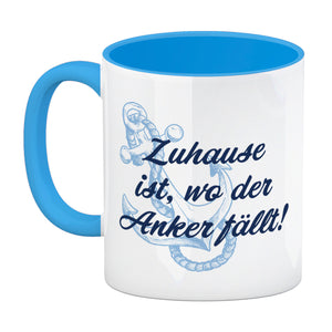 Anker Kaffeebecher mit Spruch Zuhause ist, wo der Anker fällt