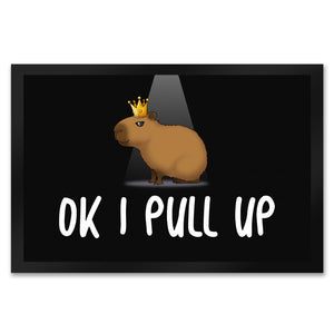 Okay I Pull Up normales Capybara Meme Fußmatte