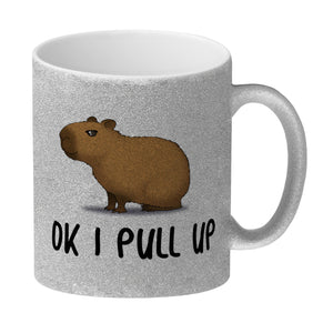 Ok I pull up normales Capybara Meme Kaffeebecher
