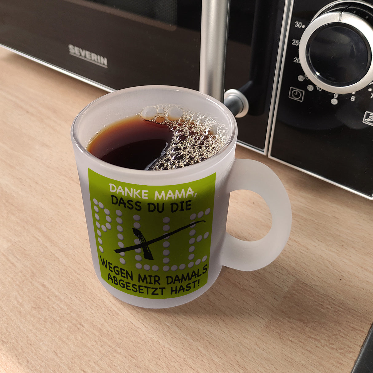 Danke Mama dass du die Pille abgesetzt hast! Kaffeebecher