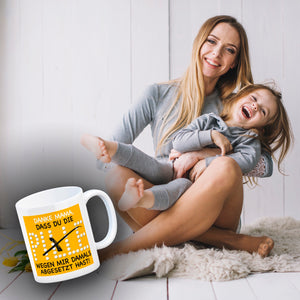 Danke Mama dass du die Pille abgesetzt hast! Kaffeebecher