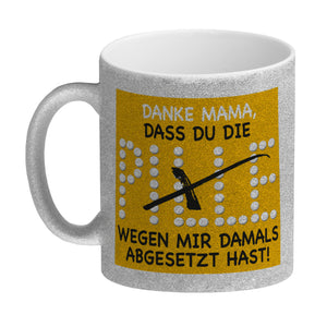 Danke Mama dass du die Pille abgesetzt hast! Kaffeebecher