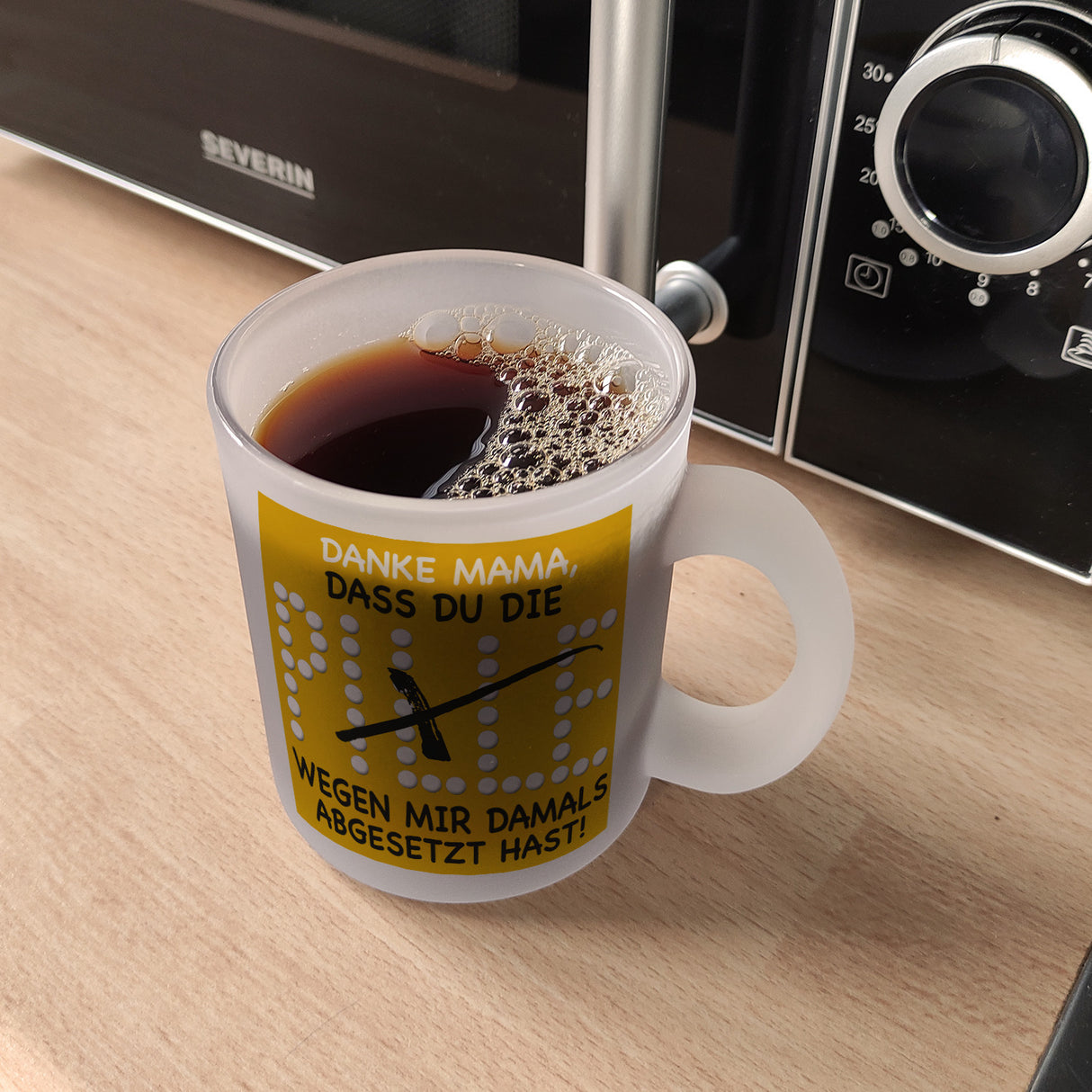 Danke Mama dass du die Pille abgesetzt hast! Kaffeebecher