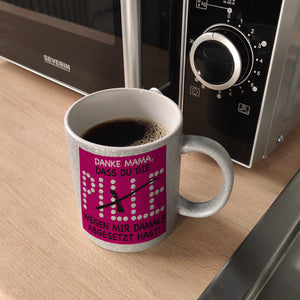 Danke Mama dass du die Pille abgesetzt hast! Kaffeebecher
