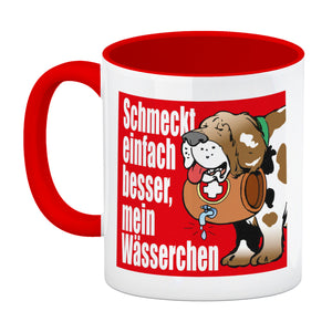 Schmeckt einfach besser mein Wässerchen Kaffeebecher