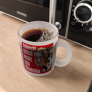 Schmeckt einfach besser mein Wässerchen Kaffeebecher
