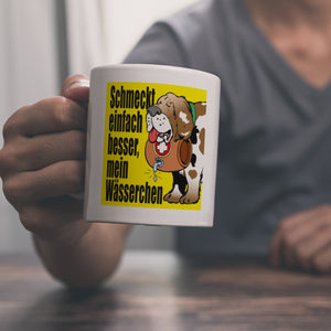 Schmeckt einfach besser mein Wässerchen Kaffeebecher