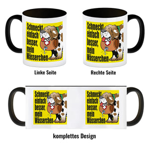 Schmeckt einfach besser mein Wässerchen Kaffeebecher