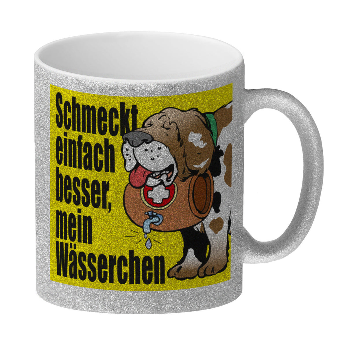 Schmeckt einfach besser mein Wässerchen Kaffeebecher