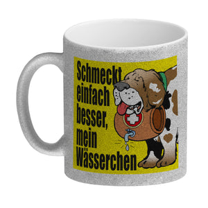 Schmeckt einfach besser mein Wässerchen Kaffeebecher