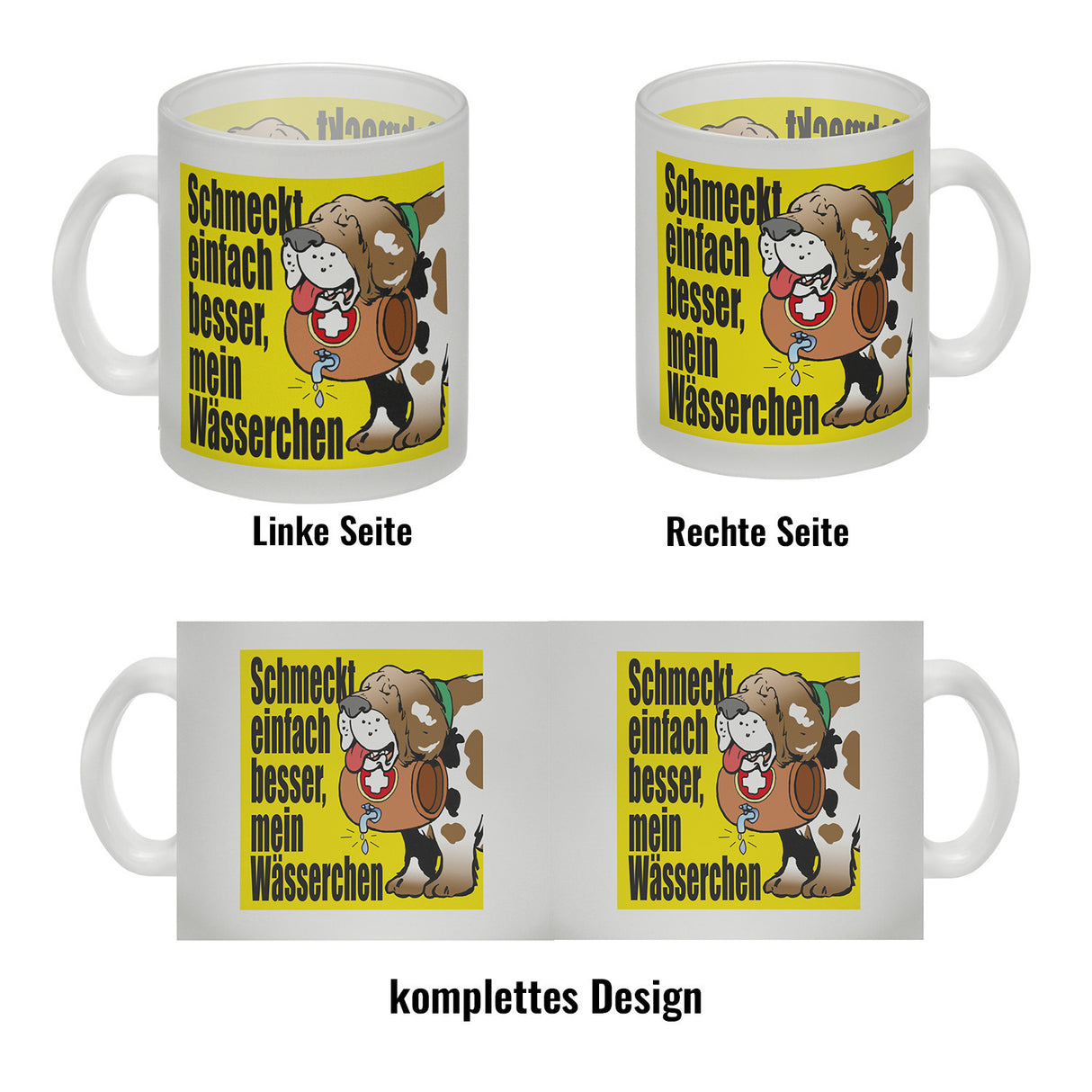 Schmeckt einfach besser mein Wässerchen Kaffeebecher