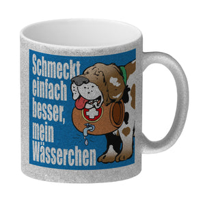 Schmeckt einfach besser mein Wässerchen Kaffeebecher