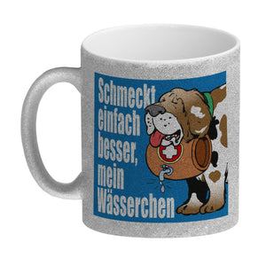 Schmeckt einfach besser mein Wässerchen Kaffeebecher