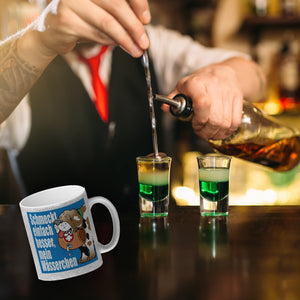Schmeckt einfach besser mein Wässerchen Kaffeebecher