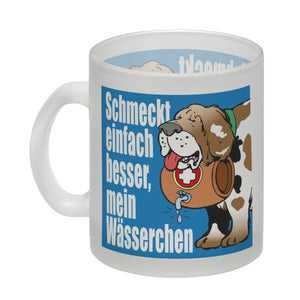 Schmeckt einfach besser mein Wässerchen Kaffeebecher