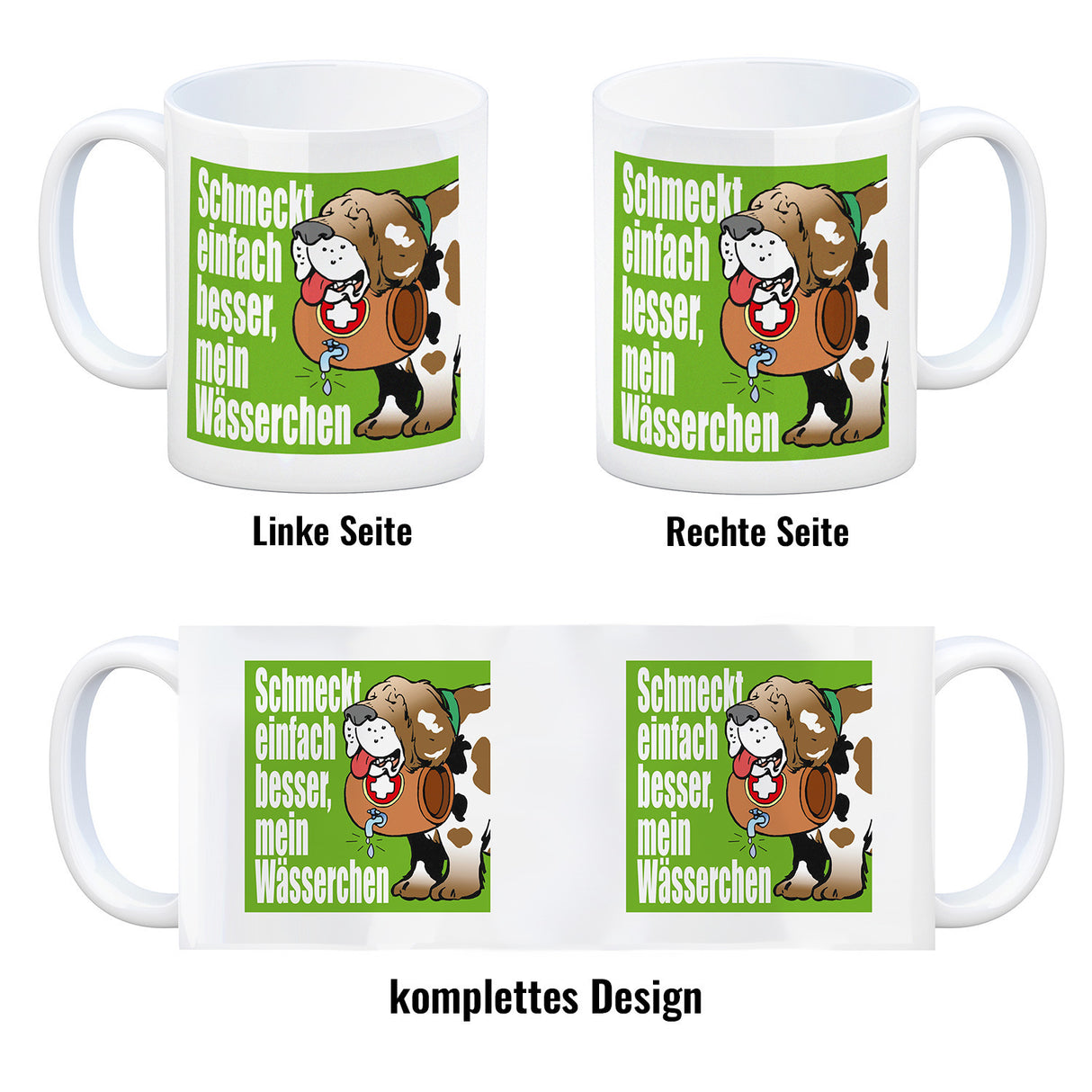 Schmeckt einfach besser mein Wässerchen Kaffeebecher