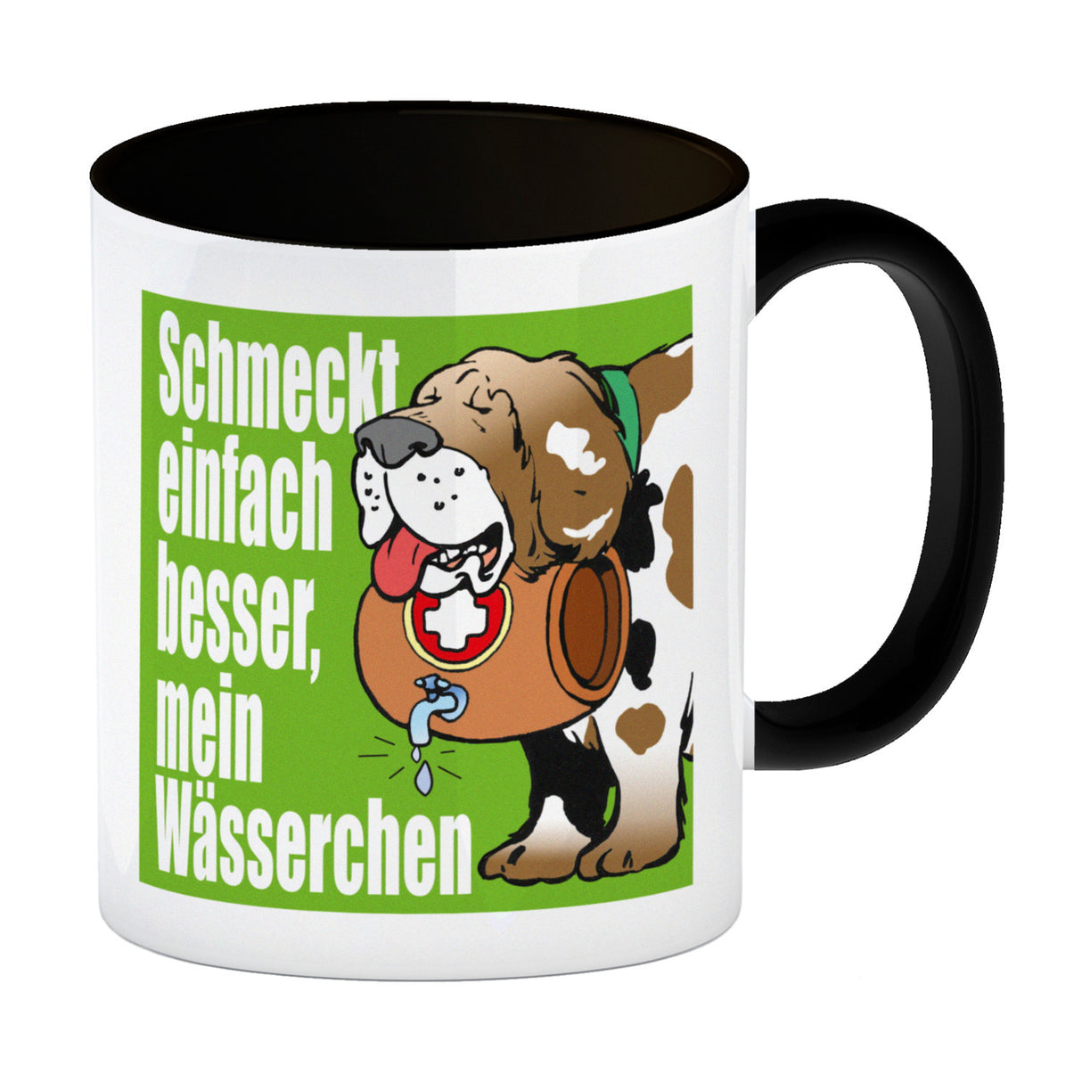 Schmeckt einfach besser mein Wässerchen Kaffeebecher