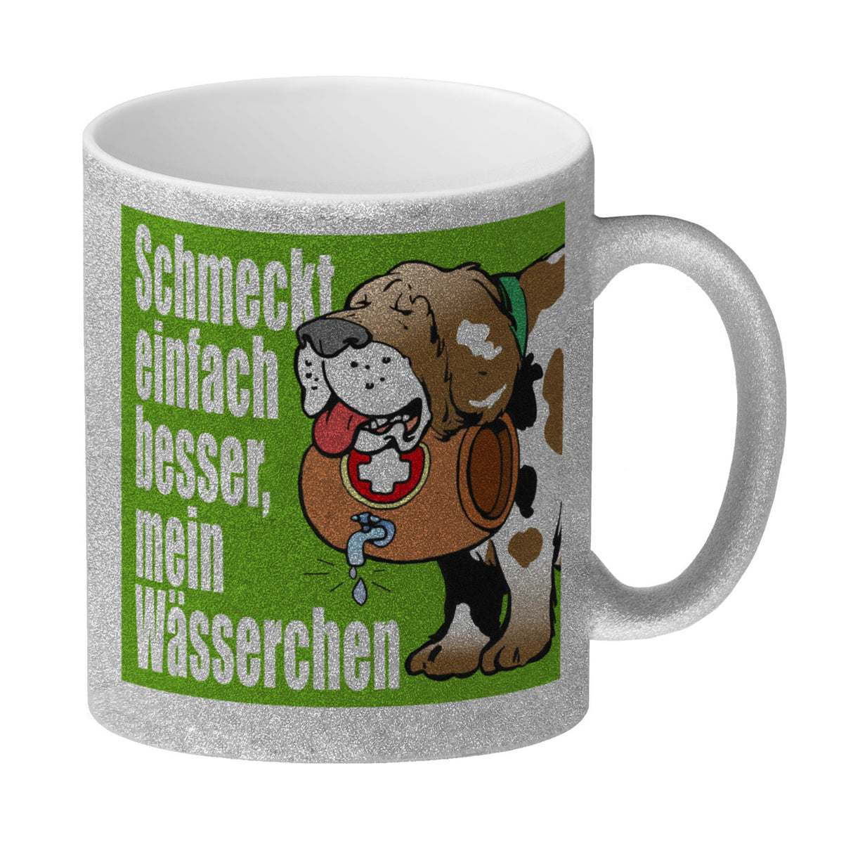 Schmeckt einfach besser mein Wässerchen Kaffeebecher