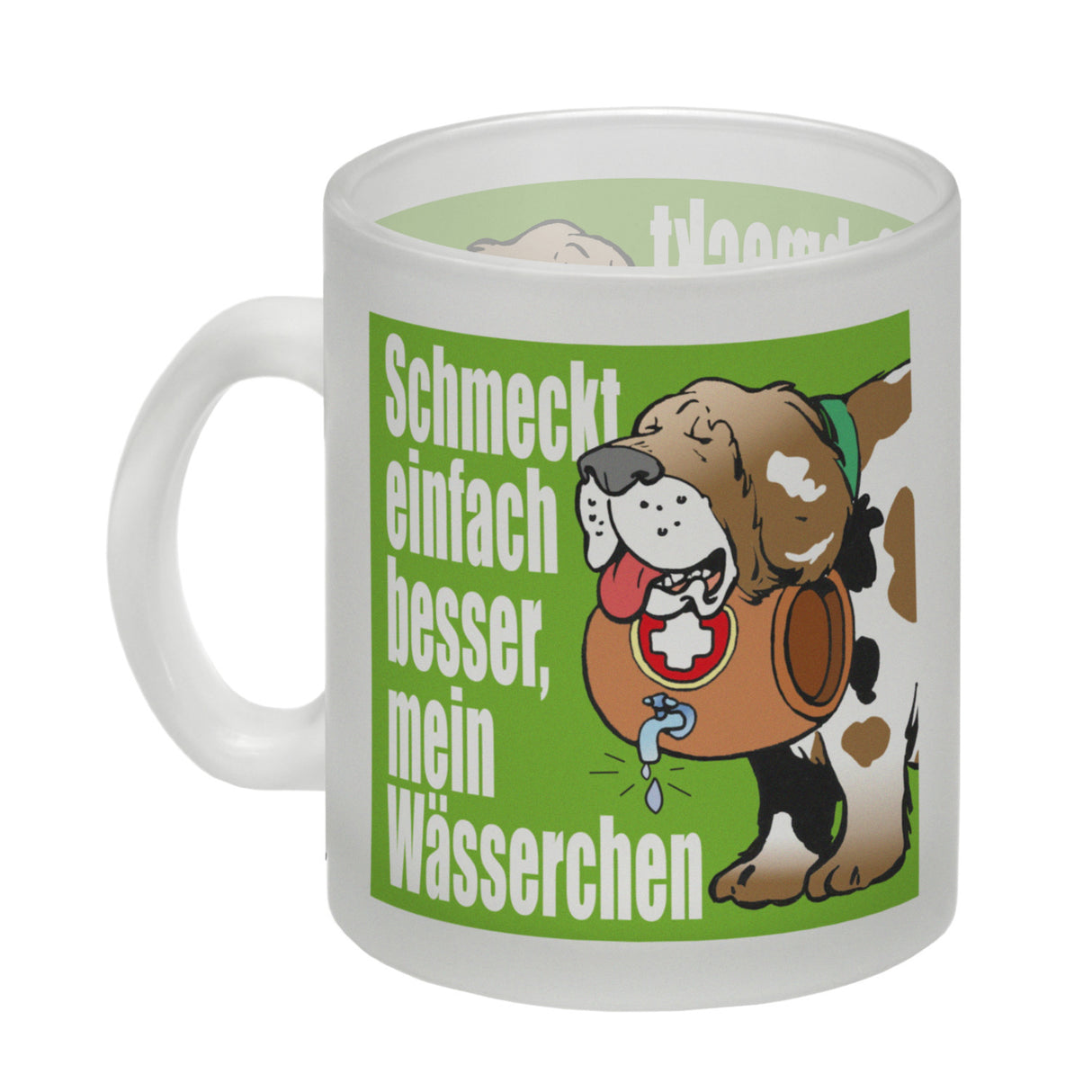 Schmeckt einfach besser mein Wässerchen Kaffeebecher