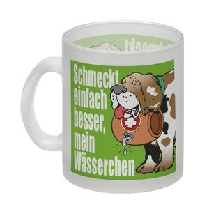 Schmeckt einfach besser mein Wässerchen Kaffeebecher