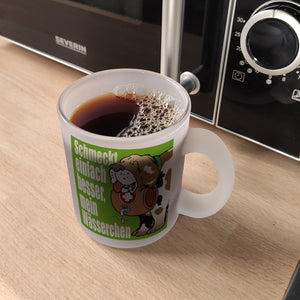 Schmeckt einfach besser mein Wässerchen Kaffeebecher