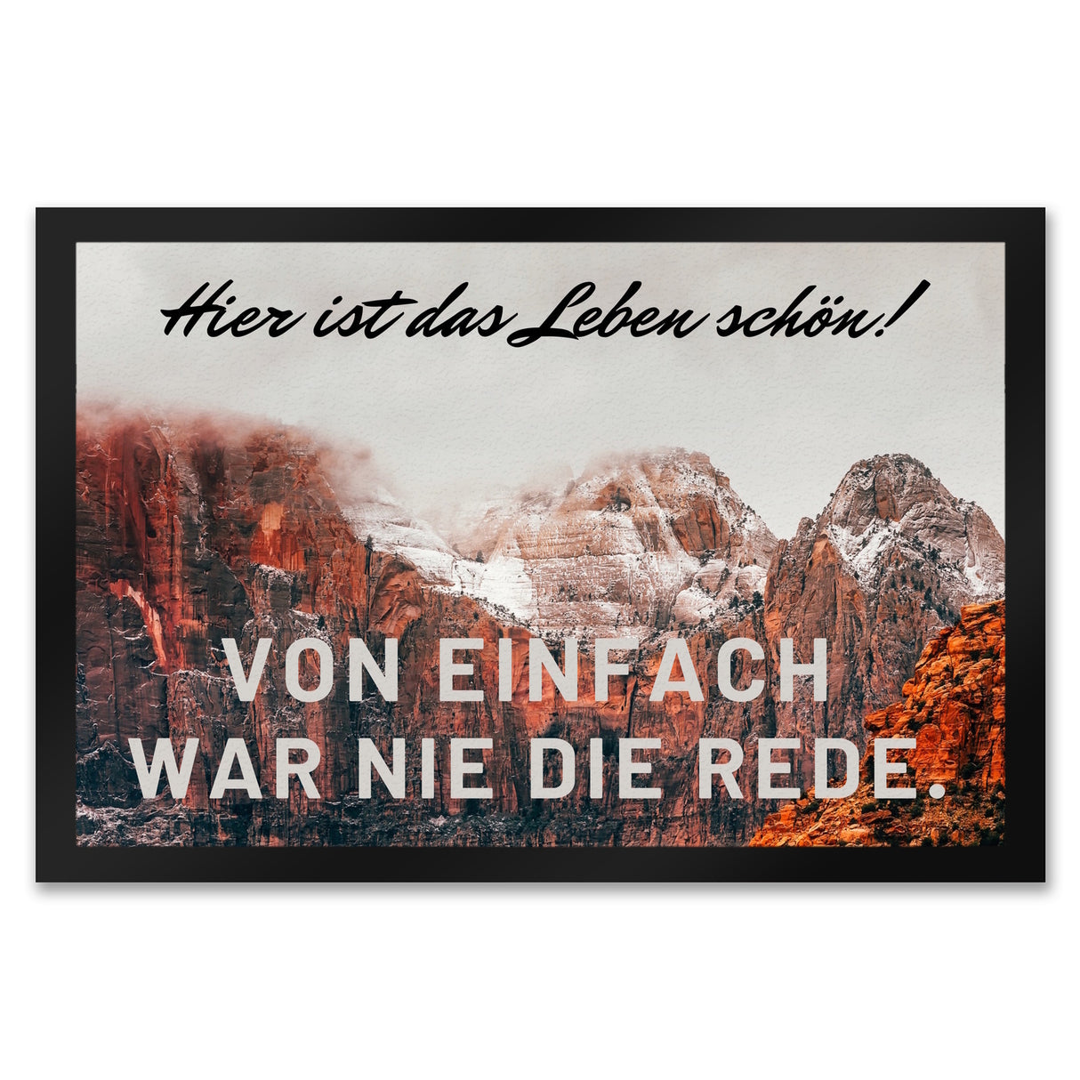 Hier ist das Leben schön Fußmatte in 35x50 cm mit schöner Berglandschaft