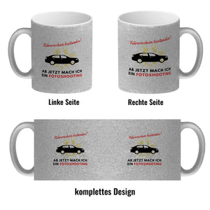 Führerschein bestanden Kaffeebecher Ab jetzt mach ich ein Fotoshooting