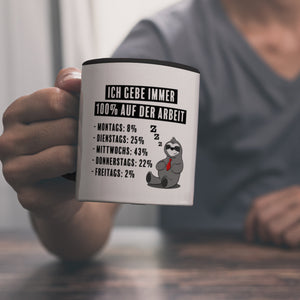 Ich gebe immer 100% auf der Arbeit Kaffeebecher mit schnarchendem Faultier