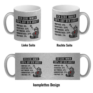 Ich gebe immer 100% auf der Arbeit Kaffeebecher mit schnarchendem Faultier