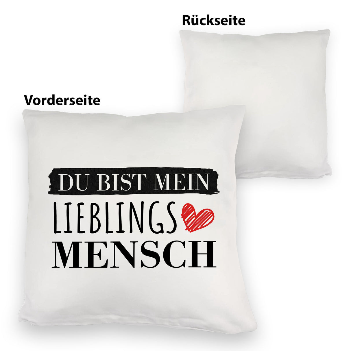 Liebe Kissen mit Spruch - Du bist mein Lieblingsmensch