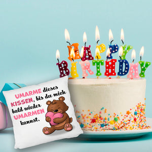 Bär Kissen mit Spruch- Umarme dieses Kissen bis ich da bin