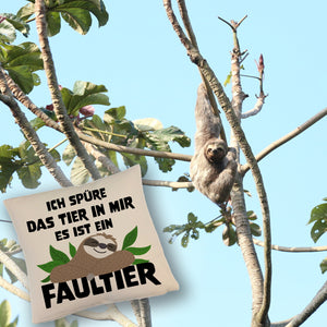 Faulheit Kissen mit Spruch Ich spüre das Tier in mir es ist ein Faultier