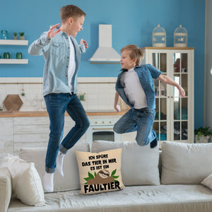 Faulheit Kissen mit Spruch Ich spüre das Tier in mir es ist ein Faultier