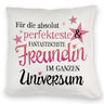 Freundschaft Kissen mit Spruch - Für die perfekteste & fantastischste Freundin