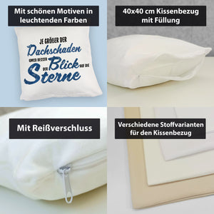 Sterne Kissen mit Spruch - Je größer der Dachschaden