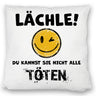 Emoticon Kissen mit Spruch - Lächle du kannst sie nicht alle töten